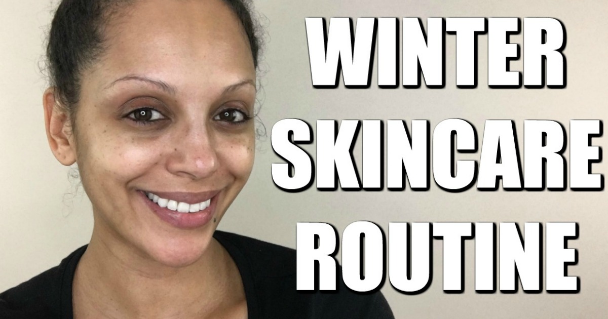 The Perfect Winter Skincare Routine for Dry Skin - DiscoCurls